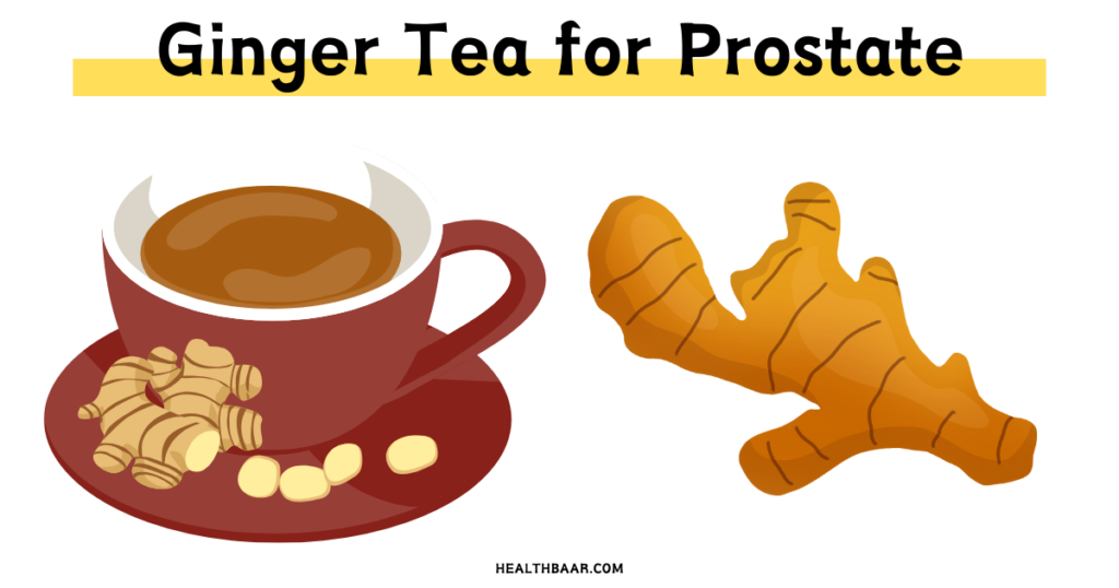 Is Ginger Tea Good for Prostate Enlargement